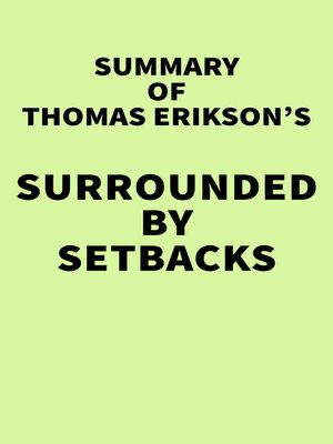 cover image of Summary of Thomas Erikson's Surrounded by Setbacks